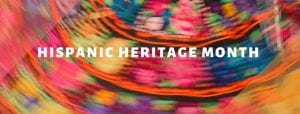 HIspanic Heritage Month